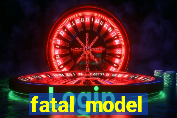 fatal model cruzeiro sp